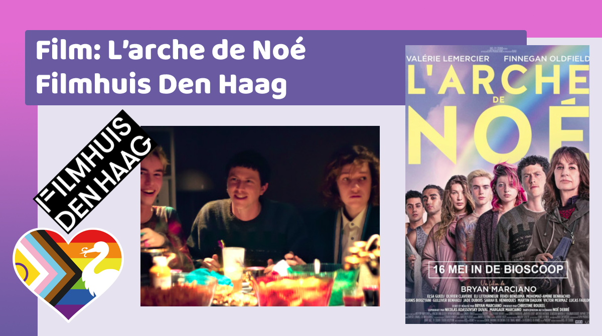 Film: L'arche de Noé | 18 mei, Filmhuis Den Haag | Pride The Hague
