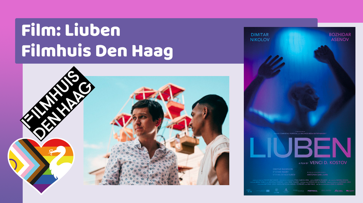 Film: Liuben | 18 mei, Filmhuis Den Haag | Pride The Hague